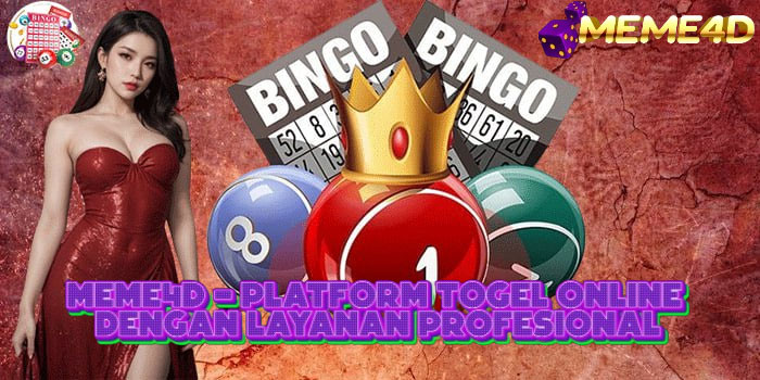 MEME4D - Platform Togel Online Dengan Layanan Profesional