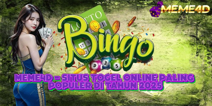 MEME4D - Situs Togel Online Paling Populer Di Tahun 2025